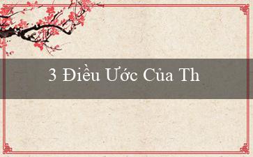 3 Điều Ước Của Thần Đèn(Vo88 Sòng bạc trực tuyến hàng đầu Việt Nam)
